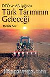 Türk Tarımının Geleceği DTÖ ve AB Işığında