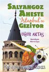 Salyangoz Aheste İstanbul'u Geziyor