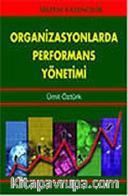 Organizasyonlarda Performans Yönetimi