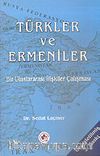 Türkler ve Ermeniler / Bir Uluslararası İlişkiler Çalışması