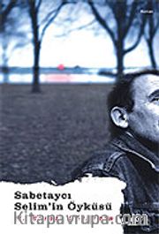 Sabetaycı Selim'in Öyküsü