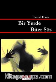 Bir Yerde Biter Söz