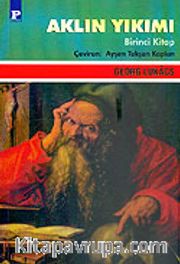 Aklın Yıkımı 1. Kitap
