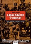 Kaçak Naziler ve Mossad / Mahir Çayan Olayı ve Kızıltepe'nin iç yüzü
