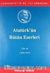 Atatürk'ün Bütün Eserleri / 18.Cilt 1925-1927
