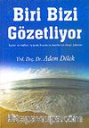 Biri Bizi Gözetliyor