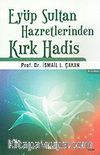 Eyüp Sultan Hazretlerinden Kırk Hadis