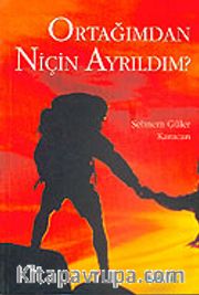 Ortağımdan Niçin Ayrıldım?