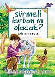 Sürmeli Kurban mı Olacak / Meraklı Bilgiler 8