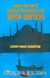 Zaman Tünelinde Şehr-i İstanbul'un Seyir Defteri