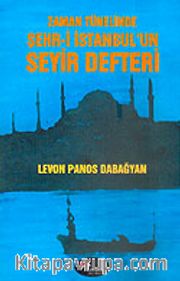 Zaman Tünelinde Şehr-i İstanbul'un Seyir Defteri