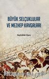 Büyük Selçuklular ve Mezhep Kavgaları