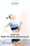 Koşu ve Nefes Egzersizleri Herkes İçin