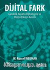 Dijital Fark & Gündelik Hayatta Dijitalleşme ve Medya Etkileri Kuramı