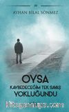 Oysa Kaybedeceğim Tek Savaş Yokluğundu