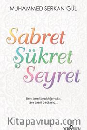 Sabret Şükret Seyret