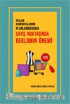 Reklam Kampanyalarının Planlanmasında Satış Noktasında Reklamın Önemi 