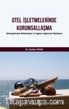 Otel İşletmelerinde Kurumsallaşma & Göstergelerinin Belirlenmesi ve İşgören Algılarının Ölçülmesi