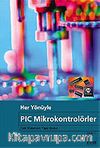 Her Yönüyle PIC Mikrokontrolörler