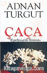 Çaça Eşrefpaşa'da Romans