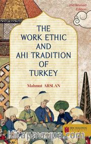 The Work Ethic and Ahi Tradition of Turkey