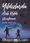 Yıldızlarda Asılı Kaldı Uçurtmam