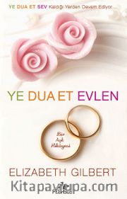 Ye Dua Et Evlen <br /> Bir Aşk Hikayesi (Cep Boy)
