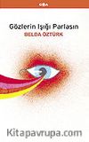 Gözlerin Işığı Parlasın
