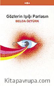 Gözlerin Işığı Parlasın