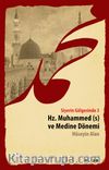 Siyerin Gölgesinde 3 / Hz. Muhammed ve Medine Dönemi