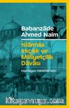 İslam’da Irkçılık ve Milliyetçilik Davası