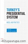 Turkey’s Presidential System & Model And Practices