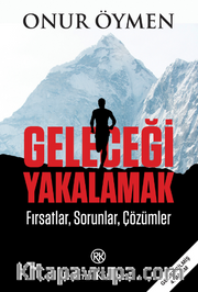 Geleceği Yakalamak