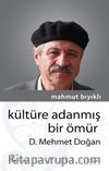 Kültüre Adanmış Bir Ömür