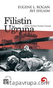 Filistin Uğruna <br /> 1948'in Tarihini Yeniden Yazmak