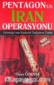 Pentagon'un İran Operasyonu / Gizli Belgelerle
