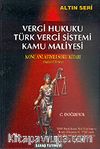 Vergi Hukuku Türk Vergi Sistemi Kamu Maliyesi / Konu Anlatımlı Soru Kitabı 1730 Soru