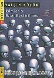 İsimlerin İbranileştirilmesi / Tekelistan 1