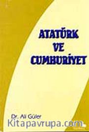 Atatürk ve Cumhuriyet