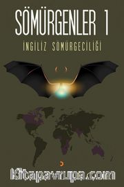 Sömürgenler 1 <br /> İngiliz Sömürgeciliği