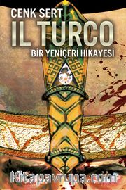 IL Turco Bir Yeniçeri Hikayesi