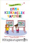 Emma Kıskançlık Yapıyor