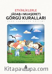 Etkinliklerle Adab-ı Muaşeret (Görgü Kuralları)