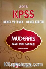 2018 KPSS Genel Yetenek Genel Kültür Müderris Tarih Soru Bankası