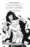 Türkçeden Türkçeye Çeviri Şiirler / Fata Morgana