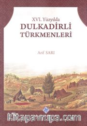 XVI. Yüzyılda Dulkadirli Türkmenleri