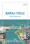 Baraj Yolu - Yılların Ayak İzleri / Adana Kitaplığı 26