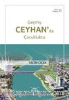 Geçmiş Ceyhan'da Çocukluktu / Adana Kitaplığı 22