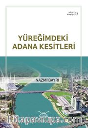 Yüreğimdeki Adana Kesitleri / Adana Kitaplığı 19