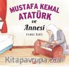 Mustafa Kemal Atatürk ve Annesi